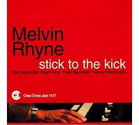 Rhyne, Melvin - Stick To The Kick