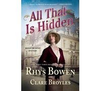 Rhys Bowen Clare Broyles All That Is Hidden (Tascabile)