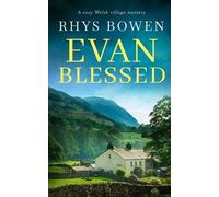 Rhys Bowen EVAN BLESSED a cozy Welsh village mystery (Tascabile)