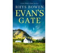 Rhys Bowen EVAN'S GATE a cozy Welsh village mystery (Tascabile)