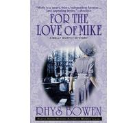 Rhys Bowen For the Love of Mike (Tascabile)