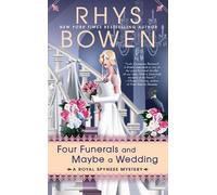 Rhys Bowen Four Funerals and Maybe a Wedding (Tascabile)