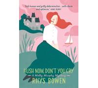 Rhys Bowen Hush Now, Don't You Cry (Tascabile) Molly Murphy