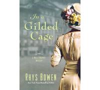 Rhys Bowen In a Gilded Cage (Tascabile) Molly Murphy Mysteries
