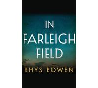 Rhys Bowen In Farleigh Field (Copertina rigida)