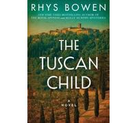 Rhys Bowen The Tuscan Child (Copertina rigida)