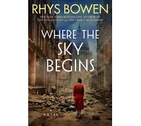 Rhys Bowen Where the Sky Begins (Copertina rigida)