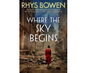 Rhys Bowen Where the Sky Begins (Tascabile)