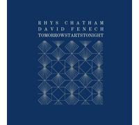 Rhys Chatham/David Fenech Tomorrowstartstonight (CD) Album