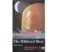 Rhys Davies Library of Wales: Withered Root, The (Tascabile) Library of Wales