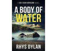 Rhys Dylan A Body Of Water (Tascabile) Black Beacons British Murder Mystery