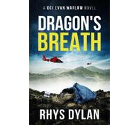 Rhys Dylan Dragon's Breath (Tascabile) Black Beacons Murder Mysteries