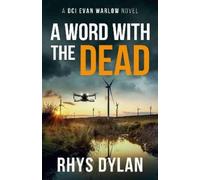 Rhys Dylan Dylan A Word With The dead (Tascabile) Black Beacons Murder Mysteries