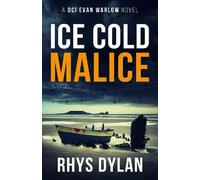Rhys Dylan Ice Cold Malice (Tascabile) Black Beacons British Murder Mystery