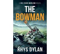 Rhys Dylan The Bowman (Digital) Black Beacons British Murder Mystery