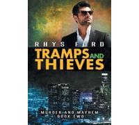 Rhys Ford Tramps and Thieves Volume 2 (Tascabile) Murder and Mayhem