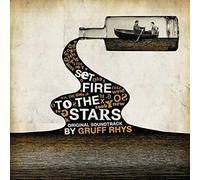 Rhys, Gruff – Set Fire To The Stars – O.S.T.