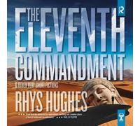 Rhys Hughes The Eleventh Commandment (Tascabile)