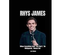 RHYS JAMES: When Everything Said ‘You Can’t,’ He Whispered, ‘Watch Me'