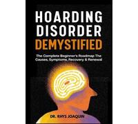 Rhys Joaquin Hoarding Disorder Demystified (Tascabile)