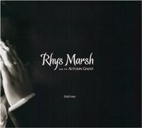 Rhys Marsh & The Autumn Ghost - Dulcima