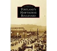 Rhys Scholes Portland's Hawthorne Boulevard (Tascabile) Images of America