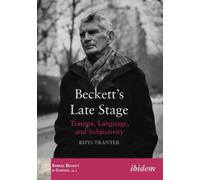 Rhys Tranter Beckett′s Late Stage - Trauma, Language, and Subjectivi (Tascabile)