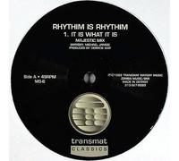 Rhythim Is Rhythim - It Is What It Is