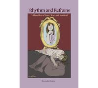 Rhythm and Refrains: Villanelles of Love, War and Survival