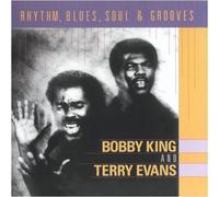 Rhythm, Blues, Soul & Grooves by Bobby King and Terry Evans (2009-02-02)