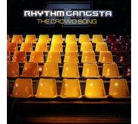 Rhythm Gangsta - The Crowd Song