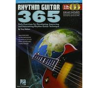 Rhythm Guitar 365: Daily Exercises For Developing, Improving And Maintaining Rhythm Guitar Technique