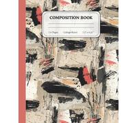 Rhythm in Disorder Composition Notebook for Students | College Ruled Notes | Contemporary Abstract Art Journal | Creative Gift Idea: A modern canvas for ideas, sketches, and everyday thoughts