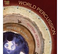 Rhythm Journey/Miguel Castro World Percussion (CD)