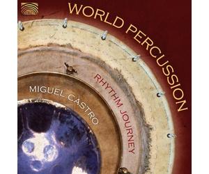 Rhythm Journey/Miguel Castro World Percussion (CD)