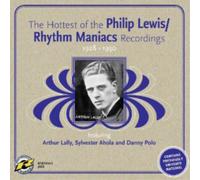 Rhythm Maniacs Philip Lewis/Rhythm Maniacs Recordings 1928-1930 (CD) Album