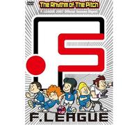 Rhythm of the Pitch-F. League 2