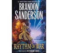 Rhythm of War: Book Four of The Stormlight Archive: 4 – Tor Books