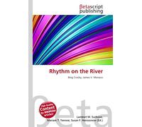 Rhythm on the River: Bing Crosby, James V. Monaco