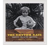 Rhythm Rats - Pretty Crowin' Chicken