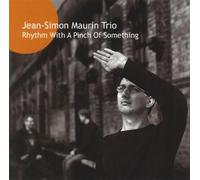 Rhythm With A Pinch Of... - Jean-Simon Maurin Trio (Audio cd)