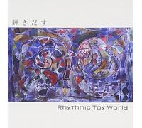 RHYTHMIC TOY WORLD - KAGAYAKIDASU - RHYTHMIC TOY WO