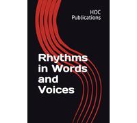 Rhythms in Words and Voices