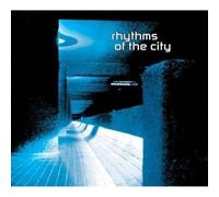 Rhythms Of The City - Rhythms Of The City