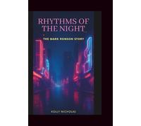 Rhythms of the Night: The Mark Ronson Story