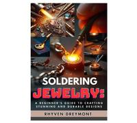 Rhyven Dreymont Soldering Jewelry (Tascabile)