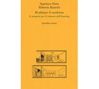 Ri-abitare il moderno. Il progetto per il rinnovo dell'housing