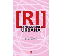 [Ri]generazione urbana