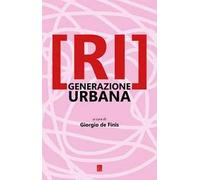 [Ri]generazione urbana