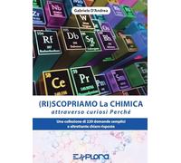 (Ri)scopriamo la chimica attraverso curiosi perché